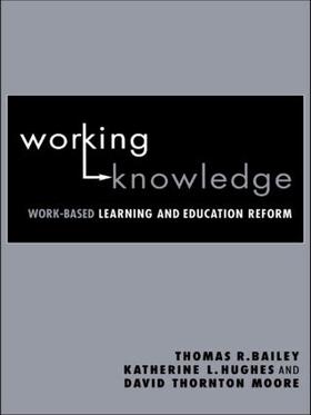Bailey / Hughes / Moore |  Working Knowledge | Buch |  Sack Fachmedien