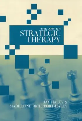 Haley / Richeport-Haley |  The Art of Strategic Therapy | Buch |  Sack Fachmedien