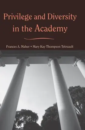 Maher / Thompson Tetreault |  Privilege and Diversity in the Academy | Buch |  Sack Fachmedien