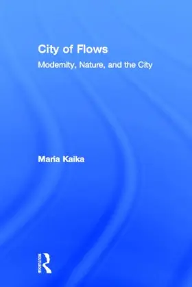 Kaika |  City of Flows | Buch |  Sack Fachmedien