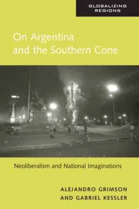 Grimson / Kessler |  On Argentina and the Southern Cone | Buch |  Sack Fachmedien