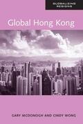 Wong / McDonogh |  Global Hong Kong | Buch |  Sack Fachmedien