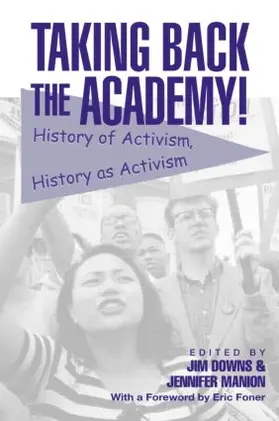 Downs / Manion | Taking Back the Academy! | Buch | 978-0-415-94811-1 | www.sack.de
