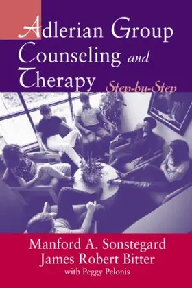 Bitter / Sonstegard | Adlerian Group Counseling and Therapy | Buch | 978-0-415-94820-3 | www.sack.de