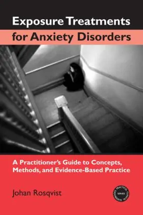 Rosqvist | Exposure Treatments for Anxiety Disorders | Buch | 978-0-415-94846-3 | www.sack.de