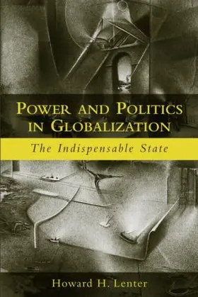 Lentner |  Power and Politics in Globalization | Buch |  Sack Fachmedien