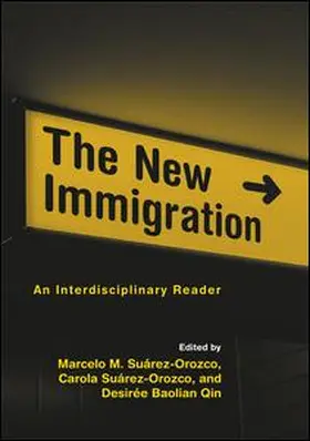 Suarez-Orozco / SUAREZ-OROZCO / Qin-Hilliard | The New Immigration | Buch | 978-0-415-94915-6 | sack.de