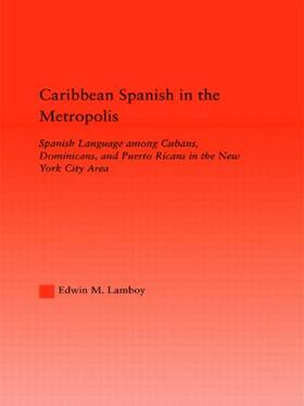 Lamboy | Caribbean Spanish in the Metropolis | Buch | 978-0-415-94925-5 | sack.de
