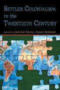 Elkins / Pedersen |  Settler Colonialism in the Twentieth Century | Buch |  Sack Fachmedien