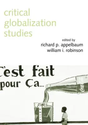 Appelbaum / Robinson |  Critical Globalization Studies | Buch |  Sack Fachmedien