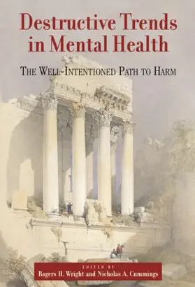 Wright / Cummings |  Destructive Trends in Mental Health | Buch |  Sack Fachmedien