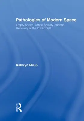 Milun |  Pathologies of Modern Space | Buch |  Sack Fachmedien