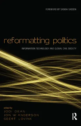 Dean / Anderson / Lovink |  Reformatting Politics | Buch |  Sack Fachmedien