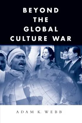 Webb |  Beyond the Global Culture War | Buch |  Sack Fachmedien