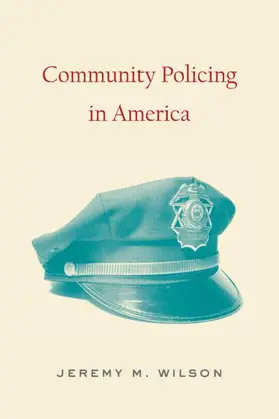Wilson |  Community Policing in America | Buch |  Sack Fachmedien