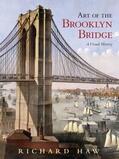 Haw |  Art of the Brooklyn Bridge | Buch |  Sack Fachmedien