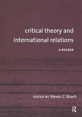 Roach |  Critical Theory and International Relations | Buch |  Sack Fachmedien