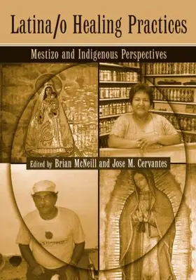 McNeill / Cervantes | Latina/o Healing Practices | Buch | 978-0-415-95420-4 | www.sack.de