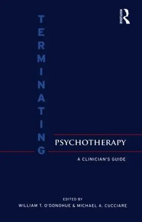 O'Donohue / Cucciare | Terminating Psychotherapy | Buch | 978-0-415-95436-5 | sack.de