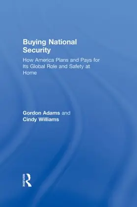 Adams / Williams | Buying National Security | Buch | 978-0-415-95439-6 | www.sack.de