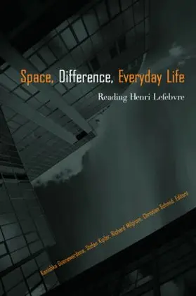 Goonewardena / Kipfer / Milgrom | Space, Difference, Everyday Life | Buch | 978-0-415-95460-0 | www.sack.de