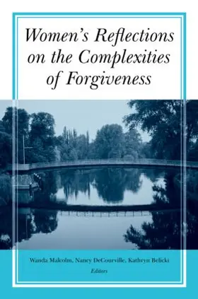 Malcolm / DeCourville / Belicki | Women's Reflections on the Complexities of Forgiveness | Buch | 978-0-415-95505-8 | sack.de