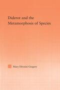 Gregory |  Diderot and the Metamorphosis of Species | Buch |  Sack Fachmedien