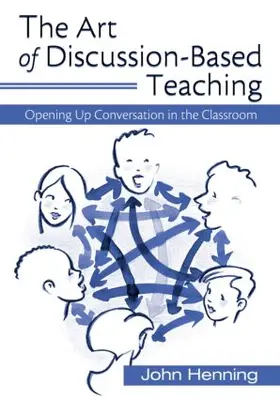Henning |  The Art of Discussion-Based Teaching | Buch |  Sack Fachmedien
