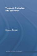 Tomsen |  Violence, Prejudice and Sexuality | Buch |  Sack Fachmedien