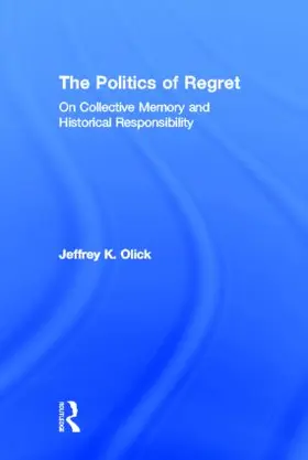 Olick |  The Politics of Regret | Buch |  Sack Fachmedien
