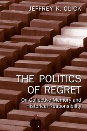 Olick | The Politics of Regret | Buch | 978-0-415-95683-3 | sack.de