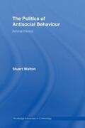 Waiton |  The Politics of Antisocial Behaviour | Buch |  Sack Fachmedien