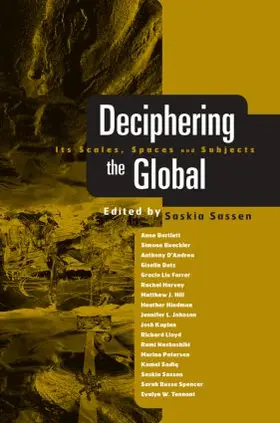 Sassen | Deciphering the Global | Buch | 978-0-415-95733-5 | www.sack.de