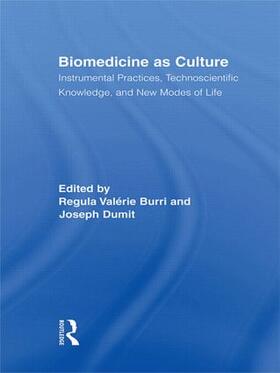 Burri / Dumit |  Biomedicine as Culture | Buch |  Sack Fachmedien