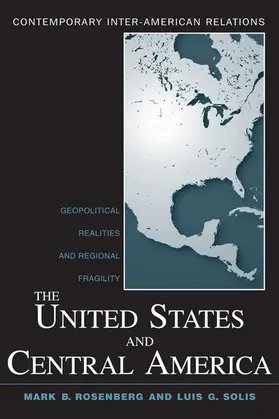 Rosenberg / Solis |  The United States and Central America | Buch |  Sack Fachmedien