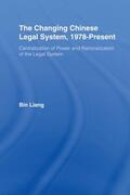 Liang |  The Changing Chinese Legal System, 1978-Present | Buch |  Sack Fachmedien