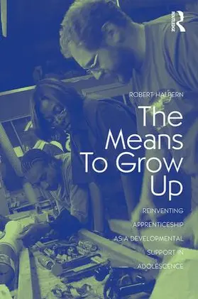 Halpern | The Means to Grow Up | Buch | 978-0-415-96033-5 | www.sack.de