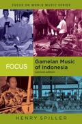Spiller |  Focus: Gamelan Music of Indonesia | Buch |  Sack Fachmedien
