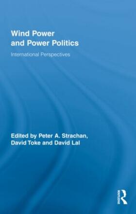 Strachan / Lal / Toke |  Wind Power and Power Politics | Buch |  Sack Fachmedien