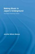 Matsue |  Making Music in Japan's Underground | Buch |  Sack Fachmedien