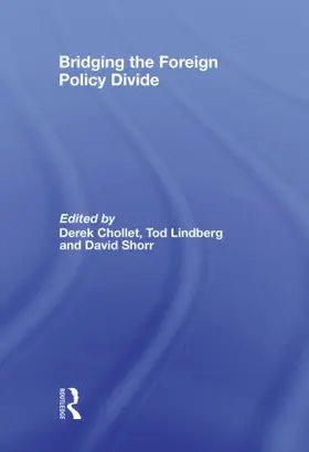 Chollet / Lindberg / Shorr |  Bridging the Foreign Policy Divide | Buch |  Sack Fachmedien