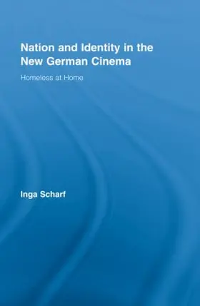 Scharf |  Nation and Identity in the New German Cinema | Buch |  Sack Fachmedien