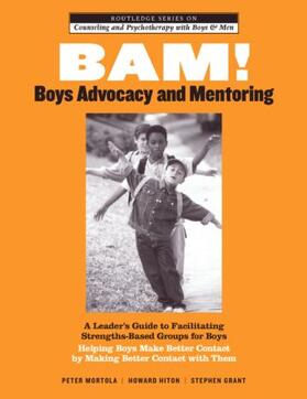Mortola / Hiton / Grant | BAM! Boys Advocacy and Mentoring | Buch | 978-0-415-96318-3 | sack.de