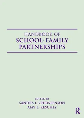Christenson / Reschly |  Handbook of School-Family Partnerships | Buch |  Sack Fachmedien