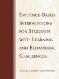 Morris / Mather |  Evidence-Based Interventions for Students with Learning and Behavioral Challenges | Buch |  Sack Fachmedien