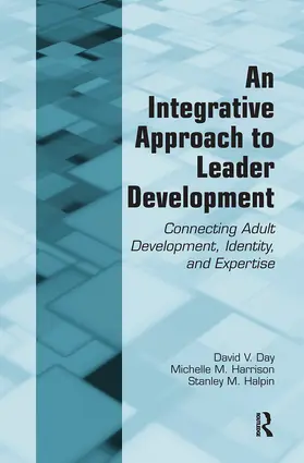 Day / Harrison / Halpin | An Integrative Approach to Leader Development | Buch | 978-0-415-96462-3 | www.sack.de