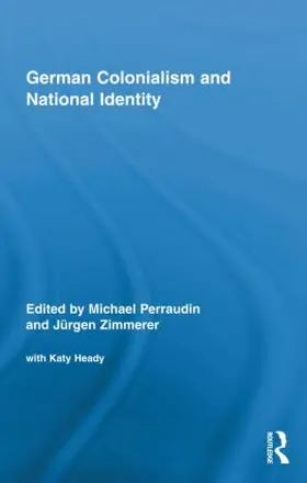 Perraudin / Zimmerer |  German Colonialism and National Identity | Buch |  Sack Fachmedien