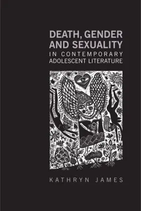 James | Death, Gender and Sexuality in Contemporary Adolescent Literature | Buch | 978-0-415-96493-7 | www.sack.de