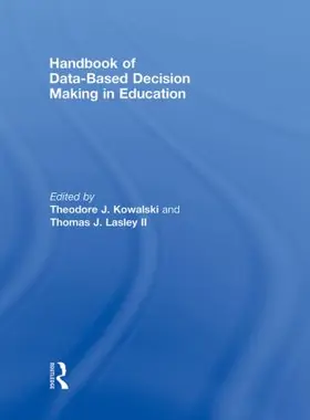 Kowalski / Lasley | Handbook of Data-Based Decision Making in Education | Buch | 978-0-415-96503-3 | www.sack.de