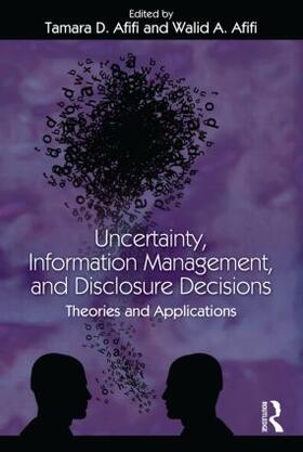Afifi | Uncertainty, Information Management, and Disclosure Decisions | Buch | 978-0-415-96516-3 | sack.de